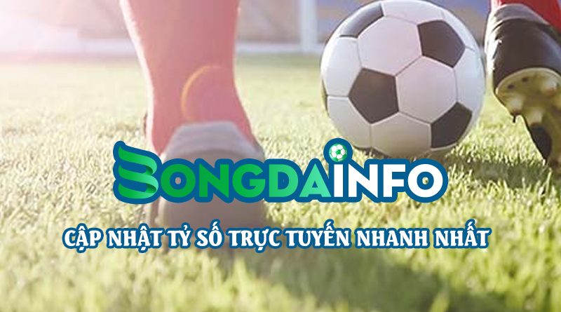 Bóng Đá INFO – Trang thông tin xem tỷ số bóng đá trực tuyến chính xác nhất