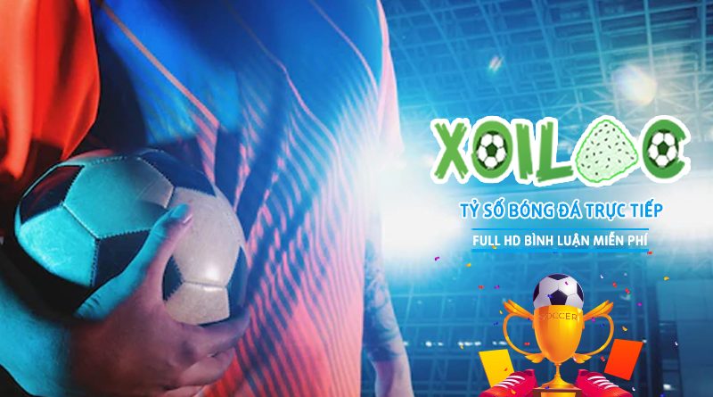 Xoilac TV – Toàn cảnh đấu bóng đá trực tiếp sắc nét