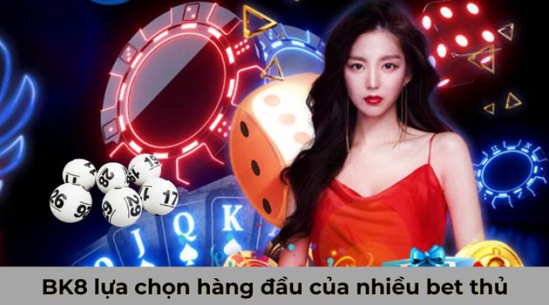 Tham Gia Xổ Số Online Dễ Dàng Nhanh Chóng Cùng BK8 Xổ Số 