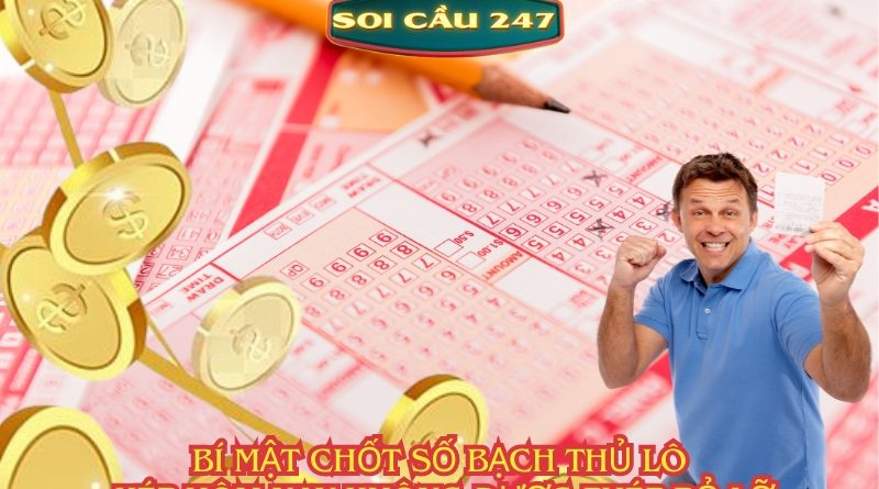 Bí mật chốt số bạch thủ lô kép hôm nay không được phép bỏ lỡ