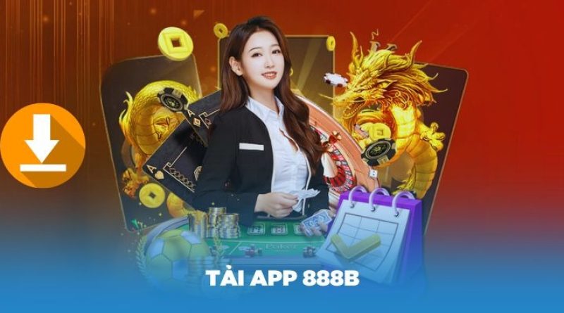 Tải app 888b để trải nghiệm cá cược thể thao, casino và slot game mượt mà mọi lúc